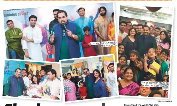  ?? Photos supplied ?? at Shankar Mahadevan the academy. The singer with students and other guests at the event.