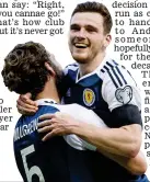  ??  ?? Bond: Mulgrew and Robertson against England