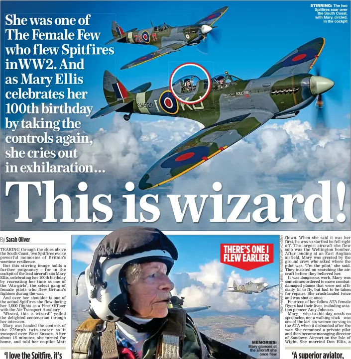  ??  ?? MEMORIES: Mary glances at the aircraft she once flew STIRRING: The two Spitfires soar over the South Coast, with Mary, circled, in the cockpit
THERE’S ONE I FLEW EARLIER