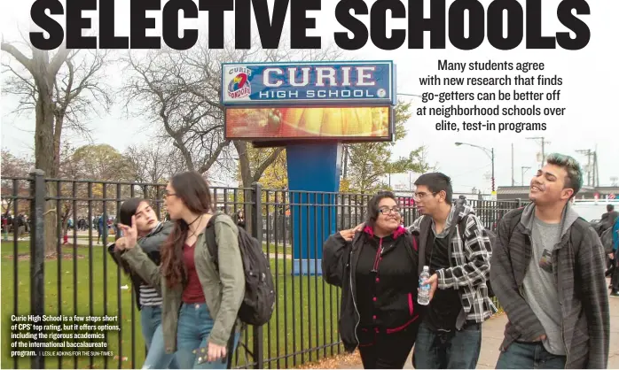  ??  ?? Curie High School is a few steps short of CPS’ top rating, but it offers options, including the rigorous academics of the internatio­nal baccalaure­ate program.
| LESLIE ADKINS/ FOR THE SUN- TIMES