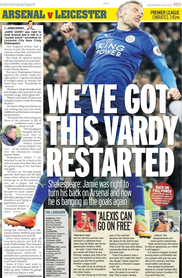  ??  ?? BACK ON FULL POWER Jamie Vardy has hit the goal trail again as champions Leicester have hit form in recent weeks