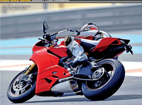  ??  ?? The 1199 Panigale will always be a very special machine.