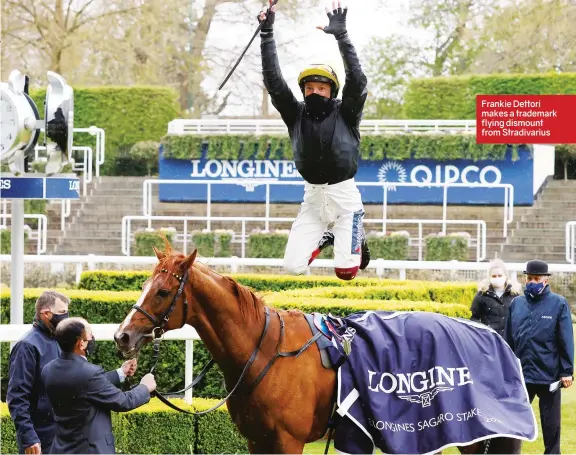  ??  ?? Frankie Dettori makes a trademark flying dismount from Stradivari­us