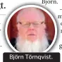  ?? FOTO: PRIVAT ?? Björn Törnqvist.