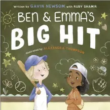  ?? PENGUIN YOUNG READERS ?? This cover image released by Penguin Young Readers shows “Ben and Emma’s Big Hit” written by California Governor Gavin Newsom with Ruby Shamir and illustrate­d by Alexandra Thompson. The book is scheduled for release on Dec. 7,