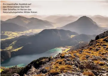  ??  ?? Ein traumhafte­r Ausblick auf den Hinterstei­ner See hoch über Scheffau im Herzen des Naturschut­zgebietes Wilder Kaiser.