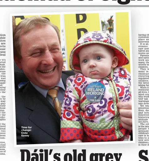  ??  ?? Time for change: Enda Kenny