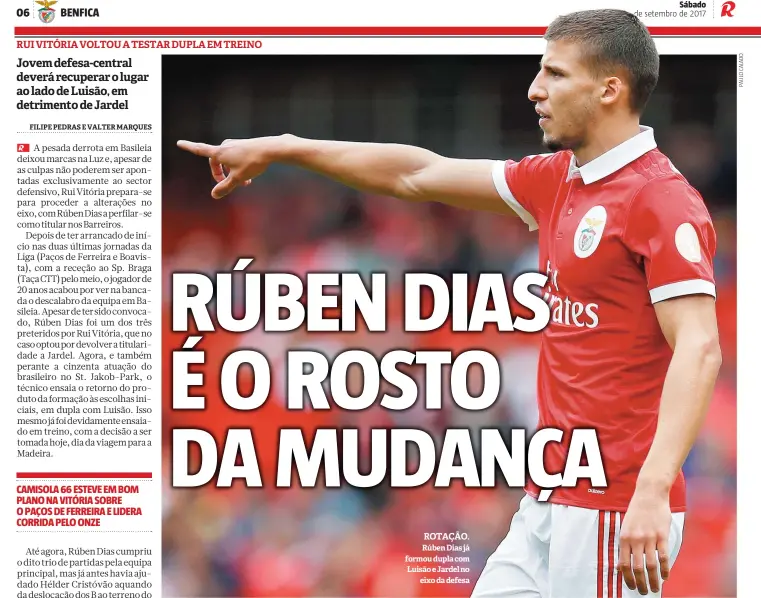  ??  ?? ROTAÇÃO. Rúben Dias já formou dupla com Luisão e Jardel no eixo da defesa