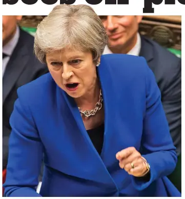  ??  ?? Forthright: Theresa May faces MPs at Prime Minister’s Questions yesterday