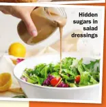  ?? ?? Hidden sugars in salad dressings