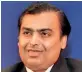  ?? ?? Mukesh Ambani