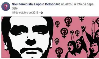  ?? Reprodução/Facebook ?? Reprodução da página ‘Sou Feminista e Apoio Bolsonaro’, com mulheres que defendem deputado