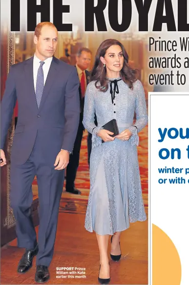  ??  ?? SUPPORT Prince William with Kate earlier this month