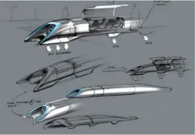  ??  ?? BELOW This sketch from Elon Musk’s Hyperloop proposal reveals how he imagined the pods could look