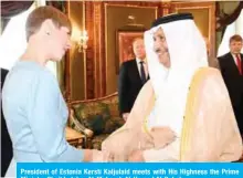  ??  ?? President of Estonia Kersti Kaljulaid meets with His Highness the Prime Minister Sheikh Jaber Al-Mubarak Al-Hamad Al-Sabah.