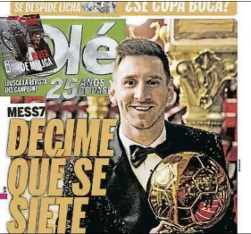  ?? ?? Portada de Olé
Leo Messi luce su séptimo Balón de Oro