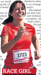  ??  ?? RACE GIRL Davina’s Race for Life this month