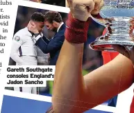  ?? ?? Gareth Southgate consoles England’s Jadon Sancho