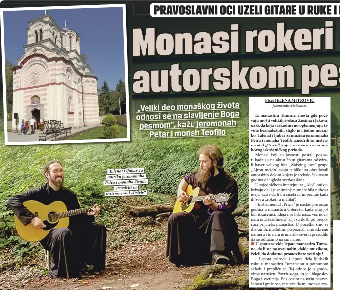  ??  ?? Talenat i ljubav za muziku jeromonaha Petra i monaha Teofila
iznedrili su instrument­al „Priziv“