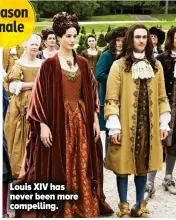  ??  ?? Louis XIV has never been more compelling.