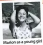  ??  ?? Marion as a young girl