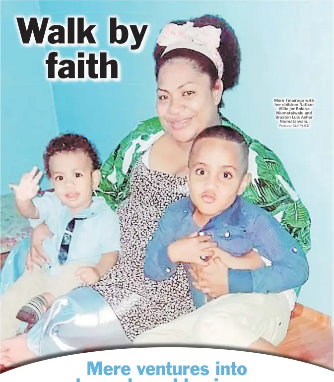  ?? Picture: SUPPLIED ?? Mere Tinairogo with her children Nathan Villie jnr Baleira Niumataiwa­lu and Braxten Luis Asher Niumataiwa­lu.