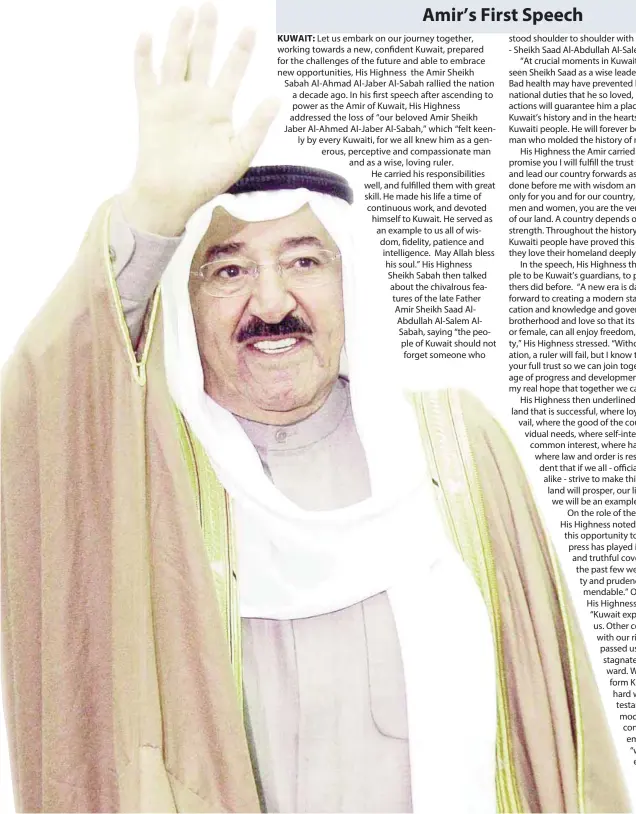  ??  ?? His Highness the Amir Sheikh Sabah Al-Ahmad Al-Jaber Al-Sabah.