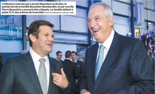  ?? PHOTO D’ARCHIVES, AGENCE QMI ?? L’influence exercée par Laurent Beaudoin (à droite), le patriarche de la famille Beaudoin-bombardier, et par son fils Pierre Beaudoin a souvent été critiquée. La famille détient à peine 13 % des actions de la société.