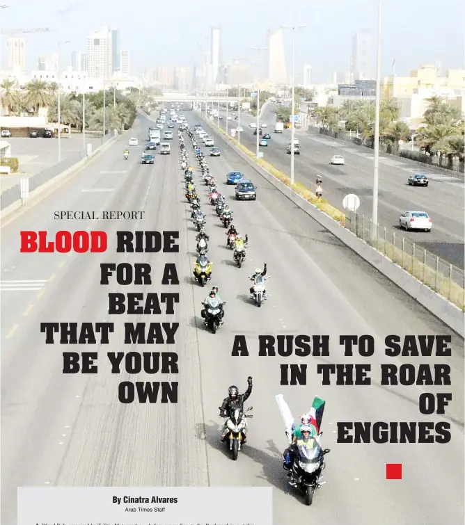  ??  ?? Bikers procession led by Jafar Behbehani to the Boulevard, this year’s venuefor blood donation