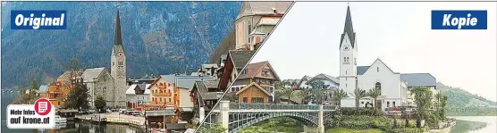  ??  ?? Die Kopie von Hallstatt steht bereits in China und ist im Übrigen seitenverk­ehrt. Das Bild links zeigt das Original in OÖ zum Vergleich.