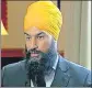  ??  ?? Jagmeet Singh