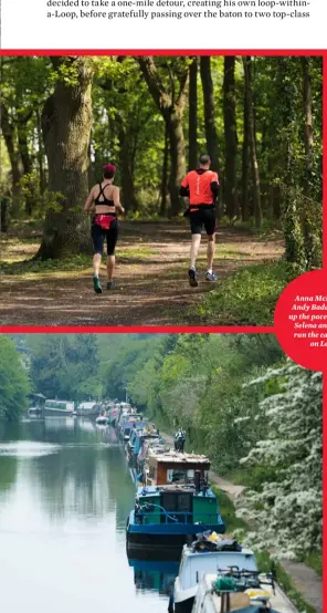  ??  ?? Anna Mcnuff and Andy Baddeley pick up the pace on Leg 10; Selena and Kai Ng run the canal path on Leg 8.