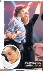  ??  ?? Paul McCartney and Bob Geldof
