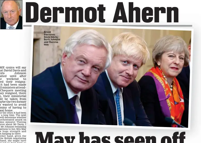  ??  ?? Brexit fractures: David Davis, Boris Johnson and Theresa May