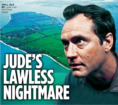  ??  ?? WELL ISLE BE: Jude Law and Osea Island
