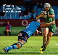  ?? ?? Winging it: Connacht flier Mack Hansen