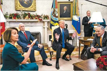  ?? JABIN BOTSFORD/WASHINGTON POST ?? President Donald Trump debates with House Minority Leader Nancy Pelosi, D-Calif., left, and Senate Minority Leader Chuck Schumer, D-N.Y., as Vice President Mike Pence listens during a meeting Tuesday in the Oval Office.