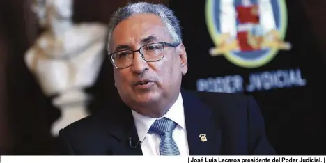  ??  ?? | José Luis Lecaros presidente del Poder Judicial. |