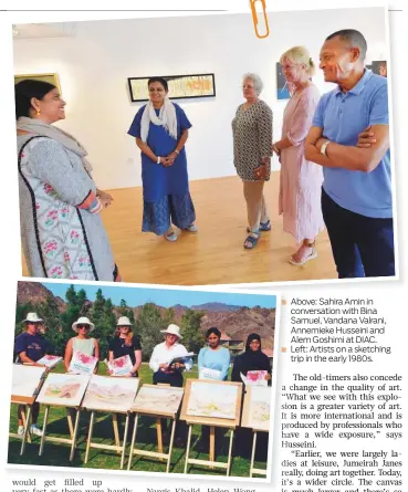  ??  ?? Above: Sahira Amin in conversati­on with Bina Samuel, Vandana Valrani, Annemieke Husseini and Alem Goshimi at DIAC. Left: Artists on a sketching trip in the early 1980s.