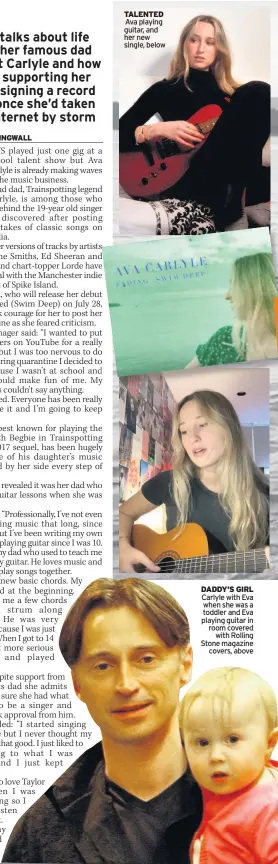  ??  ?? TALENTED
Ava playing guitar, and her new single, below
DADDY’S GIRL Carlyle with Eva when she was a toddler and Eva playing guitar in room covered with Rolling Stone magazine covers, above