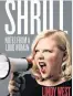  ?? Pictures: AFP ?? HEAVY ROLE: Plus-size actress Aidy Bryant, and Lindy West on her book cover