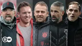  ??  ?? Klopp, Nagelsmann, Flick, Rose and Tuchel have all enjoyed success in 2020