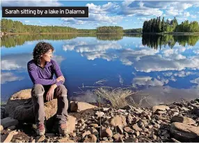  ?? ?? Sarah sitting by a lake in Dalarna