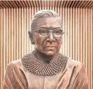  ?? STATUES FOR EQUALITY ?? The artists who created the statue of the late Justice Ruth Bader Ginsburg said they worked with her and received her approval for the work.