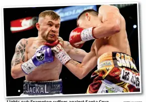  ?? GETTY IMAGES ?? Lights out: Frampton suffers against Santa Cruz