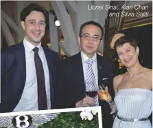  ??  ?? Lionel Sinai, Alan Chan and Silvia Saliti