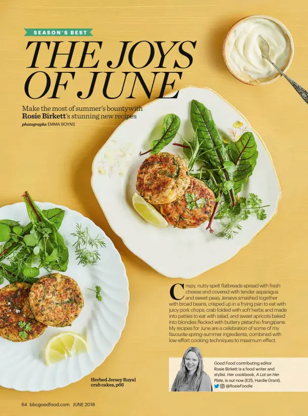  ??  ?? Herbed Jersey Royal crab cakes, p66