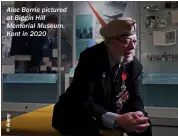  ?? ?? Alec Borrie pictured at Biggin Hill Memorial Museum, Kent in 2020