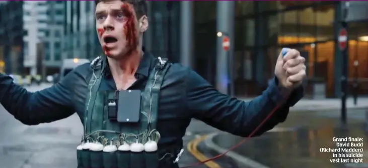  ??  ?? Grand finale: David Budd (Richard Madden) in his suicide vest last night