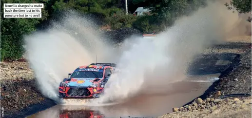  ??  ?? Neuville charged to make back the time lost to his puncture but to no avail